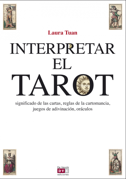 Imagen de Interpretar el Tarot. Laura Tuan