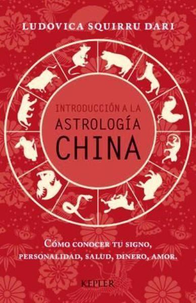 Imagen de INTRODUCCION A LA ASTROLOGIA CHINA