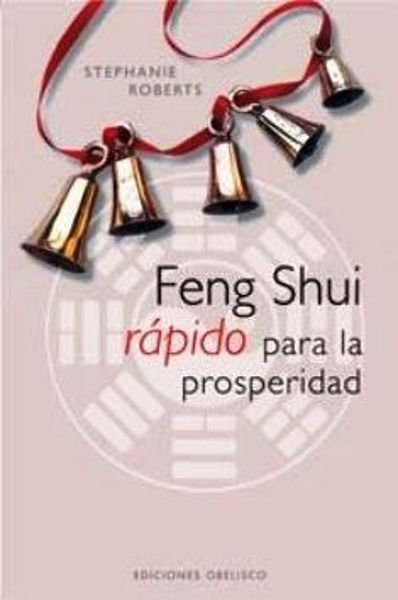 Imagen de FENG SHUI RÁPIDO PARA LA PROSPERIDAD