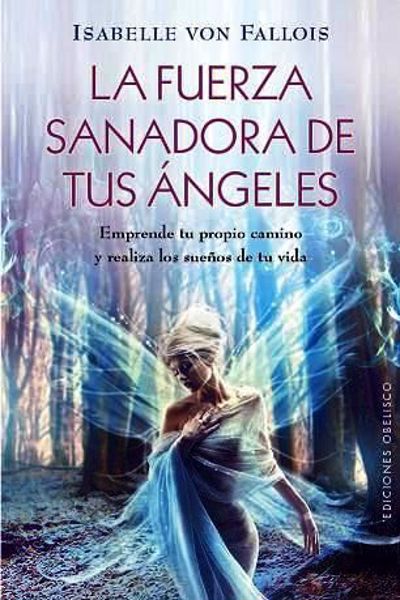 Imagen de LA FUERZA SANADORA DE TUS ANGELES