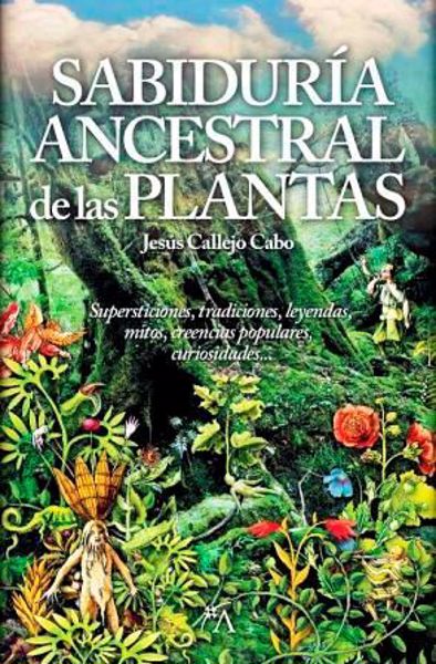 Imagen de SABIDURIA ANCESTRAL DE LAS PLANTAS