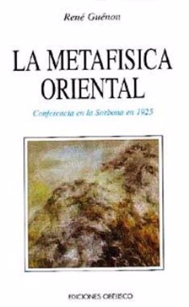 Imagen de LA METAFÍSICA ORIENTAL