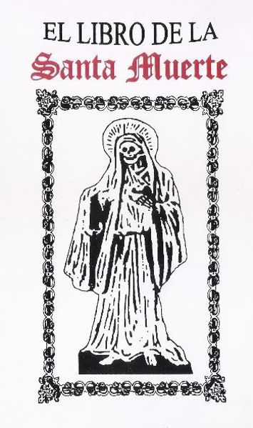 Imagen de EL LIBRO DE LA SANTA MUERTE