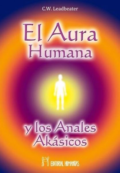 Imagen de EL AURA HUMANA Y LOS ANALES AKÁSICOS LEADBEATER, C. W.