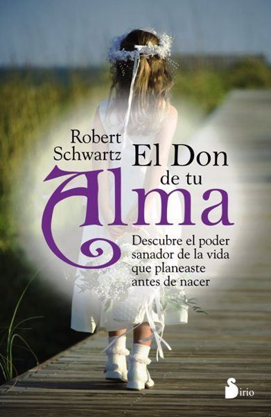 Imagen de EL DON DE TU ALMA ROBERT SCHWARTZ