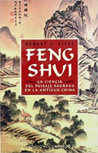 Imagen de FENG SHUI. CIENCIA DEL PAISAJE SAGRADO ERNEST J. EITEL