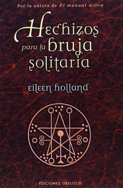 Imagen de HECHIZOS PARA LA BRUJA SOLITARIA EILEEN HOLLAND