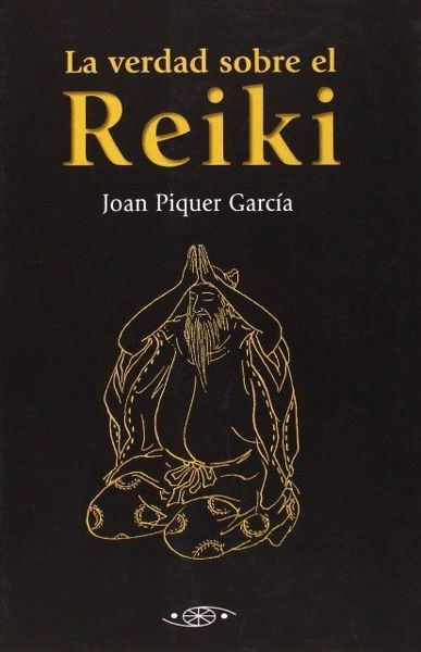 Imagen de LA VERDAD SOBRE EL REIKI JOAN PIQUER