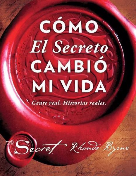 Imagen de CÓMO EL SECRETO CAMBIO MI VIDA BYRNE, RHONDA