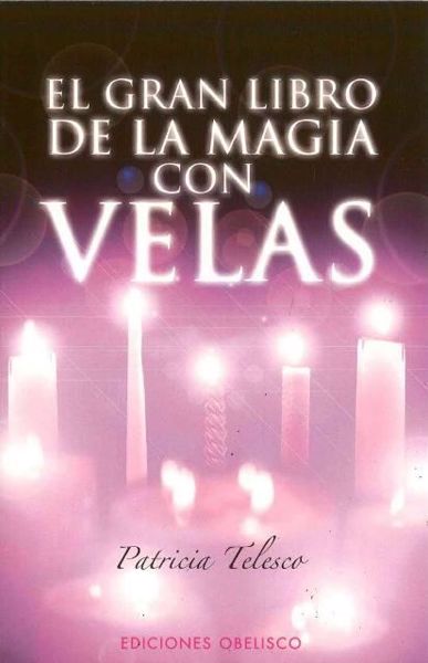 Imagen de EL GRAN LIBRO DE LA MAGIA CON VELAS