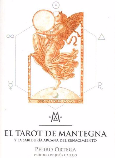 Imagen de EL TAROT DE MANTEGNA Y LA SABIDURIA ARCANA DEL RENACIMIENTO PEDRO ORTEGA