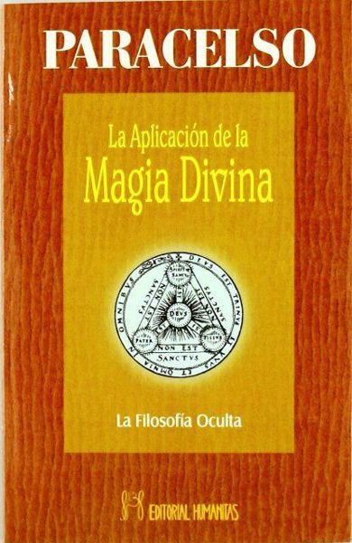 Imagen de APLICACIÓN DE LA MAGIA DIVINA  Paracelso