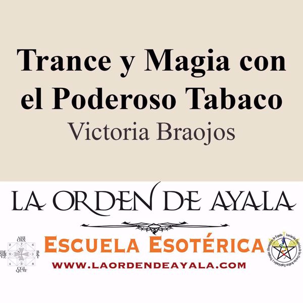 Imagen de Trance y magia con el poderoso tabaco. Victoria Braojos.