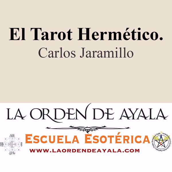 Imagen de El Tarot Hermético. Carlos Jaramillo.