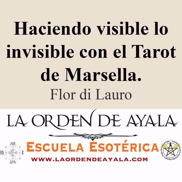 Imagen de Haciendo visible lo invisible con el Tarot de Marsella. Flor di Lauro.