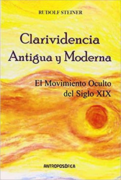 Imagen de CLARIVIDENCIA ANTIGUA Y MODERNA  Steiner, Rudolf