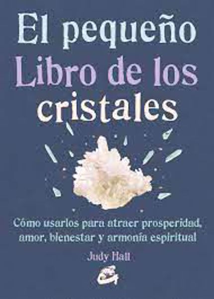 Imagen de El Pequeño Libro de los Cristales. Judy Hall