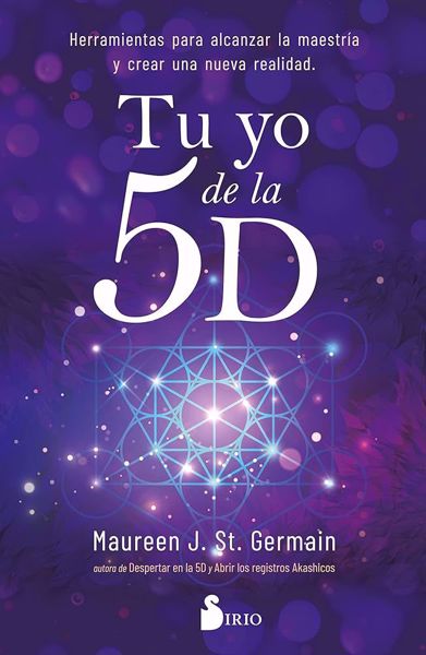 Imagen de Tu yo de la 5D. Maureen J. St. Germain