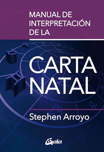 Imagen de MANUAL DE INTERPRETACIÓN DE LA CARTA NATAL. STEPHEN ARROYO.